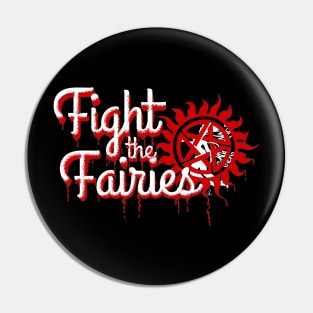 “Fight the Fairies!” Pin