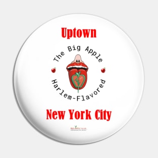 The Big Apple, Harlem Flavored Pin