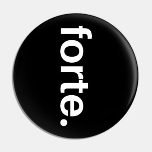 Forte- Special Edition Pin