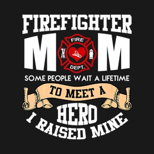 Proud Firefighter Mom Mothers Day T Shirts Women Gift T-Shirt