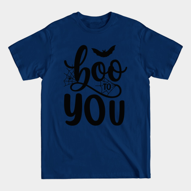 Disover Boo To You - Halloween Gifts - T-Shirt