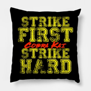 Cobra Kai No Mercy Strike First Strike Hard Pillow