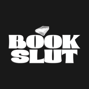 Book Slut T-Shirt