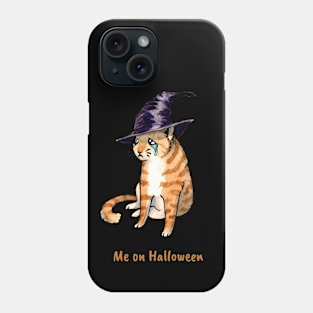 Me on Halloween - Sad Meme Witch Cat Phone Case