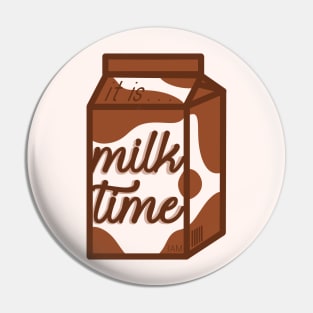 Milk Time: Chocolate Pin