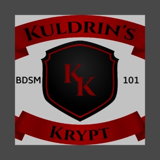 Kudrin's Krypt: A BDSM 101 Podcast T-Shirt