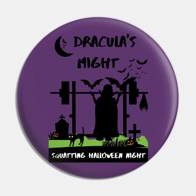 Dracula's Might Squatting Halloween Night Gym Workout Tee Pin by youcanpowerlift