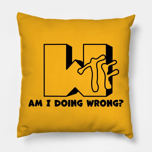 WTF! i am doing wrong? Pillow by AmurArt