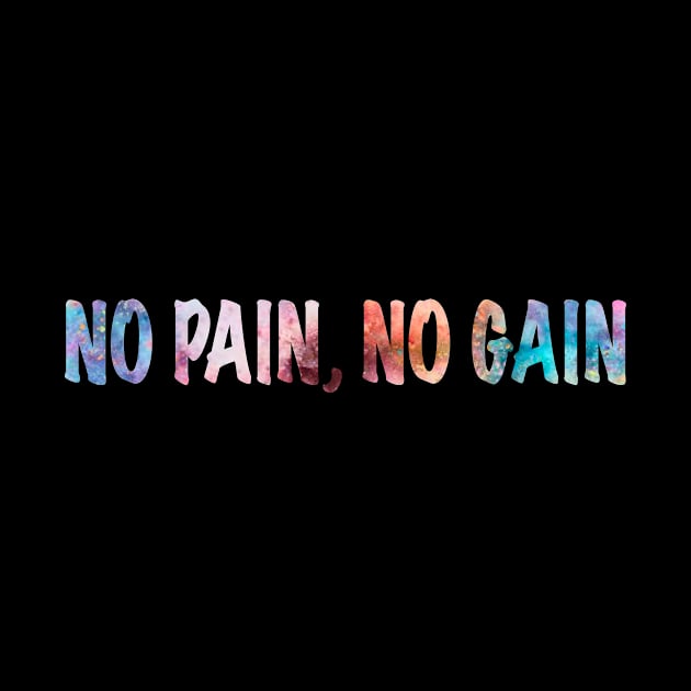 No pain, no gain by Bob Gemihood