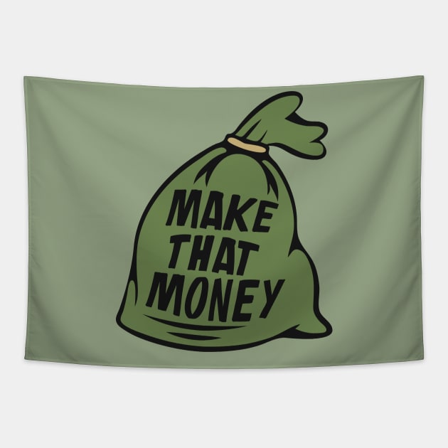 Make That Money | Money Bag Illustration Tapestry by SLAG_Creative