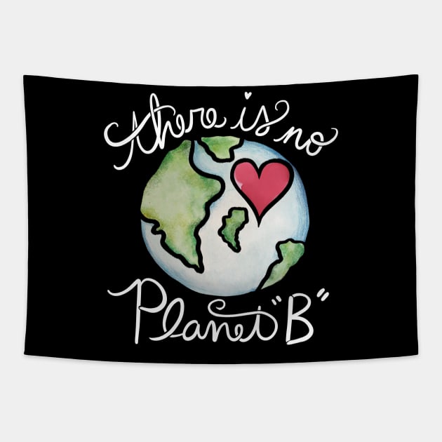 There is no planet B Tapestry by bubbsnugg