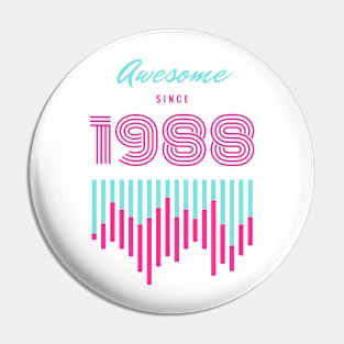 Awesome Since 1988 Pin