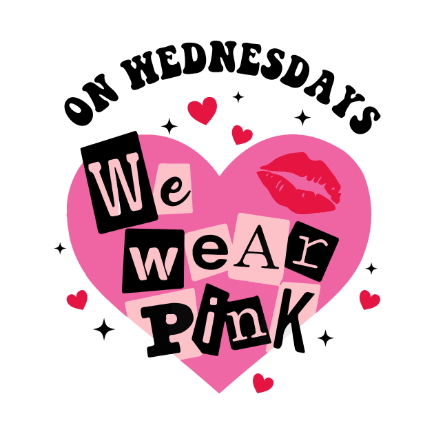 Funny Valentine On Wednesday We Wear Pink by artbyhintze