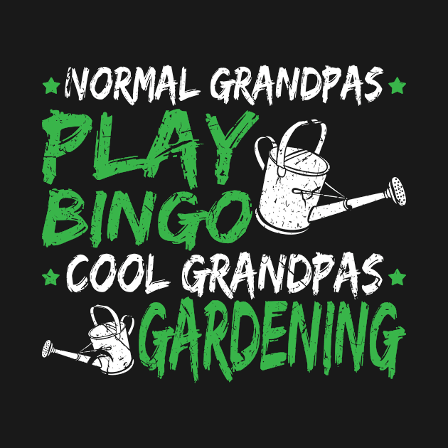 Cool Grandpa Gradening Funny Fathers Day Gift Gardener by Humbas Fun Shirts