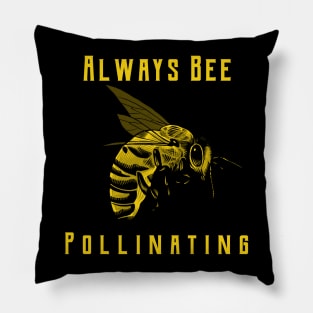 Always Bee Pollinating Pillow