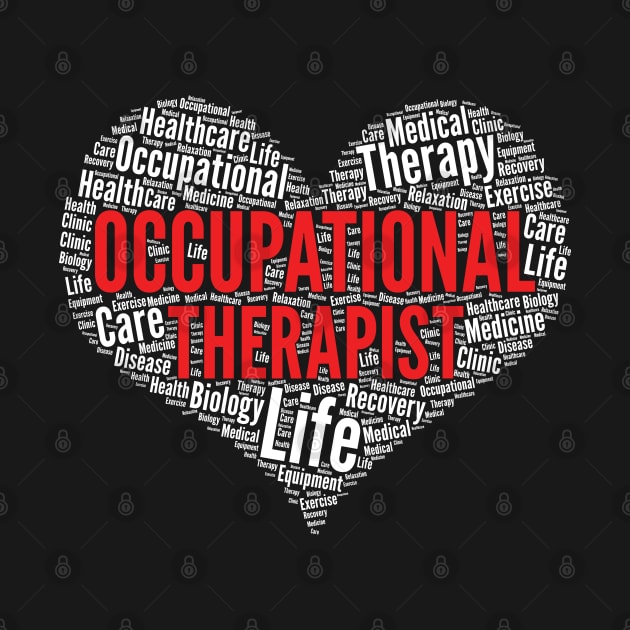 OT Occupational Therapist Heart Shape Word Cloud graphic by theodoros20
