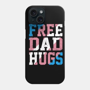 Rainbow Transgender LGBT Pride love Distressed Free Dad Hugs Phone Case