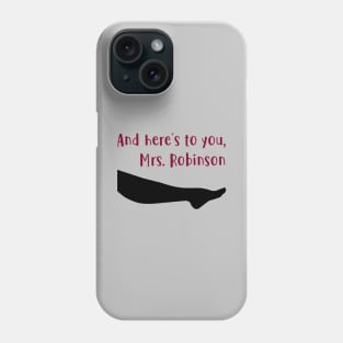 Mrs Robinson, burgundy Phone Case