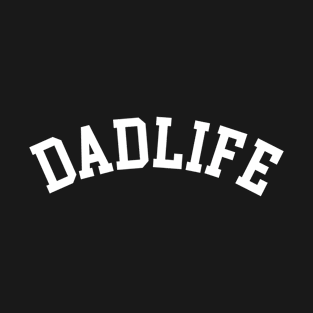 Dad Life T-Shirt