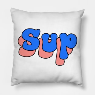 sup Pillow