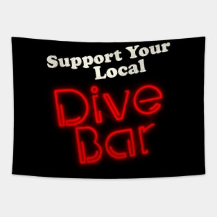 Support Your Local Dive Bar Tapestry