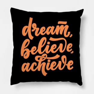 Dream, Believe, Achieve 2024 Pillow