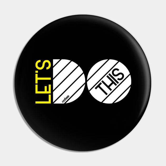 Lets Do This Pin by rinhaa studio