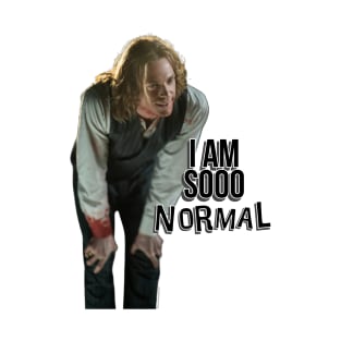Lestat - I Am Sooo Normal T-Shirt