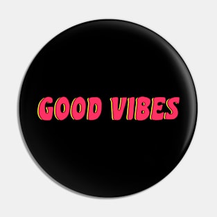 Red Good Vibes Pin