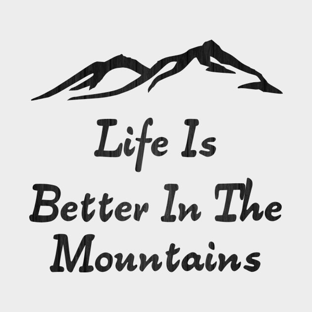 Life Is Better In The Mountains Minimalist Mountain Range Design With Wood Texture by Musa Wander