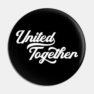 United Together Pin