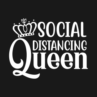 Social Distancing Queen T-Shirt