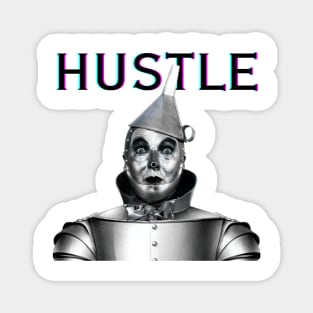 Hustle Tinman Magnet