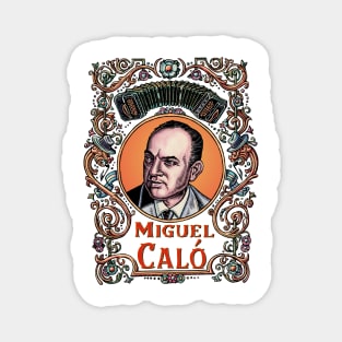 Miguel Caló Magnet