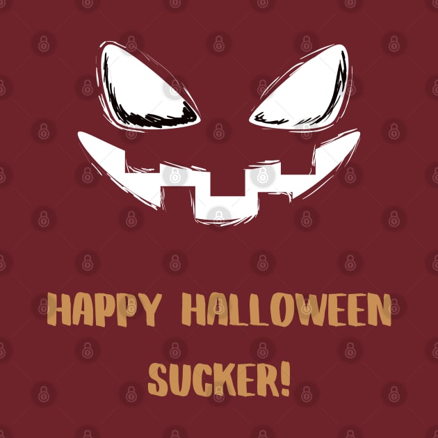 Happy Halloween Sucker! by LegitHooligan