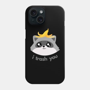 cute raccoon trash panda i trash you aesthetic cartoon Phone Case
