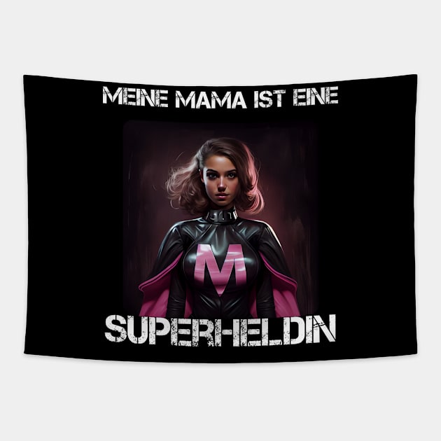 Mama Superheroine - My Mama Is A Superheroine 1 Tapestry by PD-Store