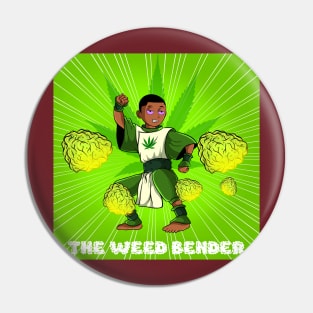 Weed bender Pin