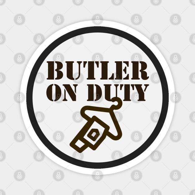 Butler on duty Magnet by artist369