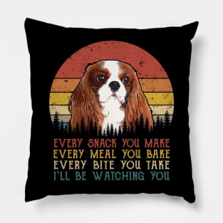 Retro Cavalier King Charles Spaniel Every Snack You Make Every Meal You Bake Pillow