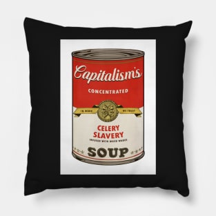 Capitalism's Celery Slavery Soup Pillow