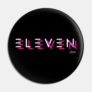 ELEVEN ELEVEN BREAK PINK 2 Pin