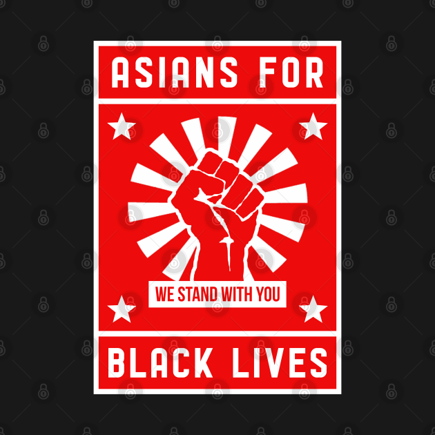 Disover Asians For Black Lives - Black Lives Matter - T-Shirt