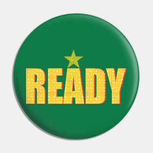 Positive Friendly Happy Ready Quote Pin