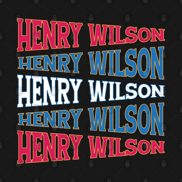 TEXT ART HENRY WILSON by LAVA-ROMA-NOVA