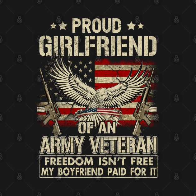 Proud Girlfriend of An Army Veteran by Otis Patrick