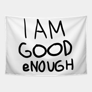 I AM GOOD eNOUGH Tapestry