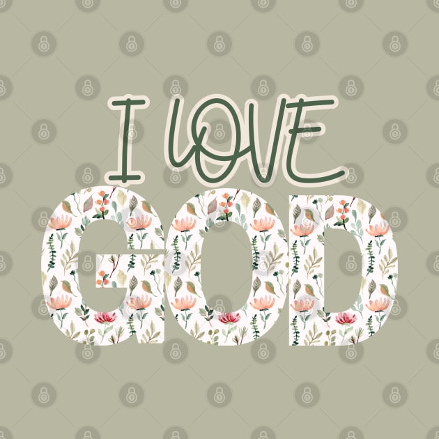 I love God by Kikapu creations