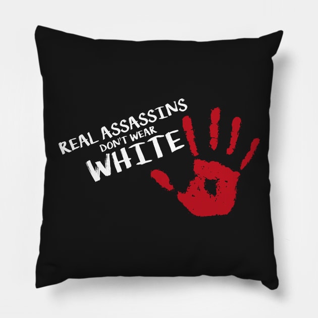 Real Assassins Pillow by LabRat