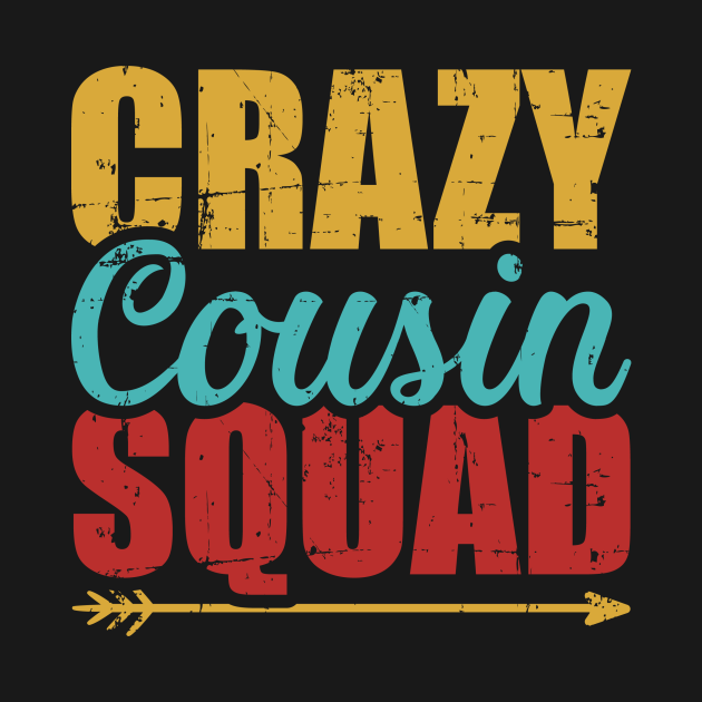 Disover Crazy cousin squad vintage - Cousin - T-Shirt